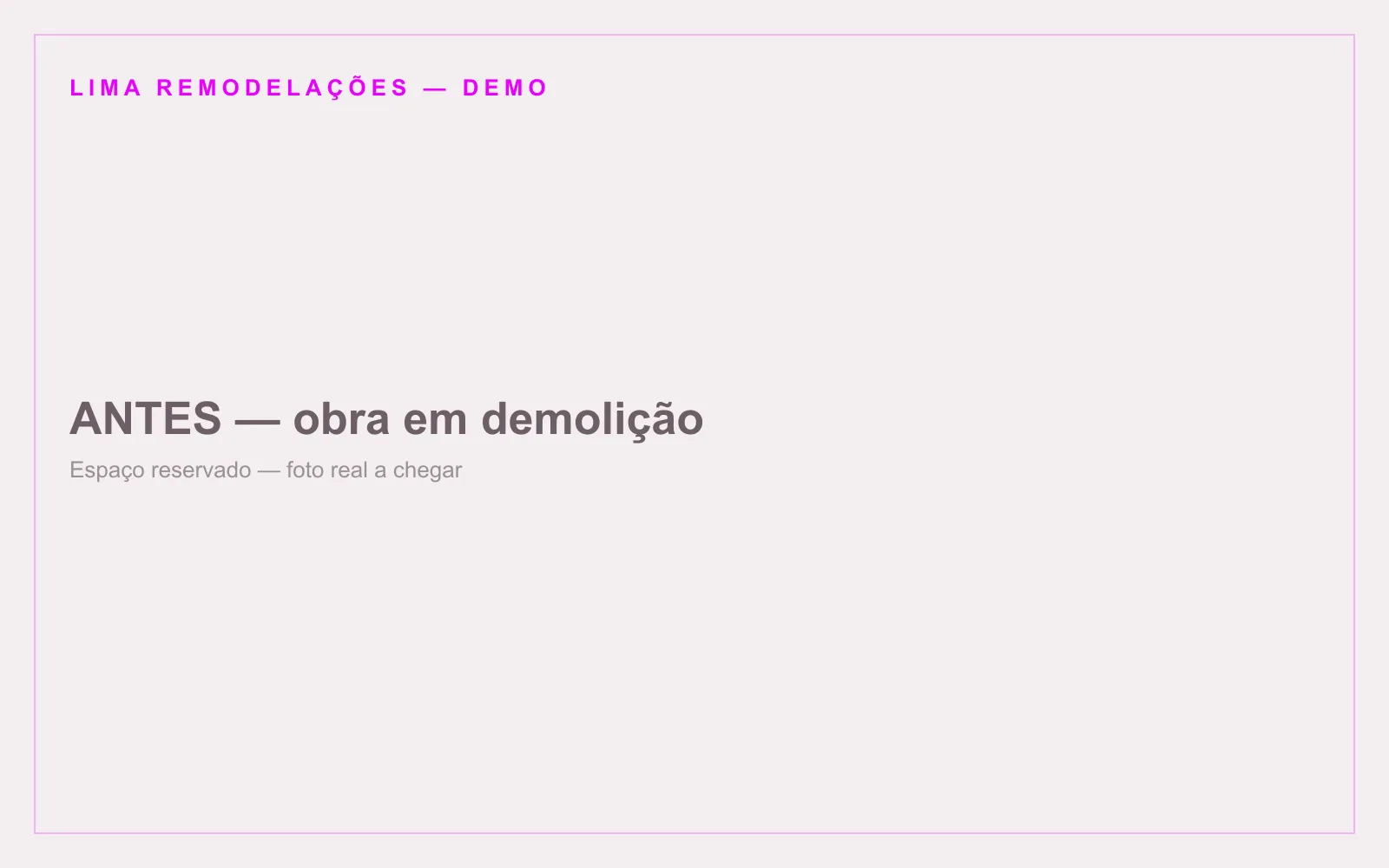 Obra antes da remodelação